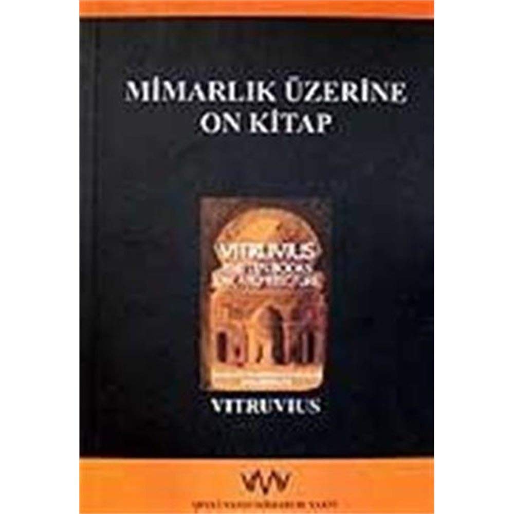 Mimarlık Üzerine On Kitap Kağıt Kapak – Tıpkı basım, 1 Ocak 2005