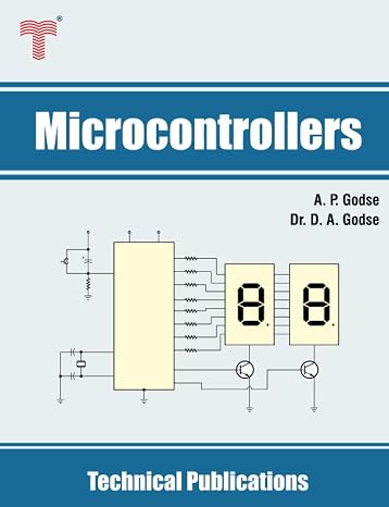 Microcontrollers: 8051 & MSP430 Microcontrollers Family Architecture, Programming, Interfacing & Applications