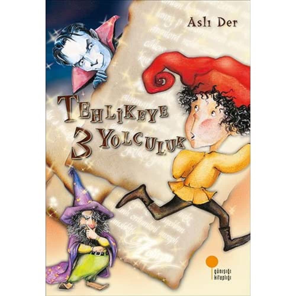 Tehlikeye 3 Yolculuk: 3, 4, 5. Sınıflar Kağıt Kapak – 5 Ocak 2011