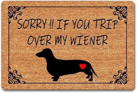 Funny Welcome Mat Home Decor Doormat Sorry If You Trip Over My Wiener Doormat Cute Wiener Door Mats (23.7 in X 15.6 in) Fabric Top with a Anti-Slip Rubber Back for The Entrance Way Indoor Mat