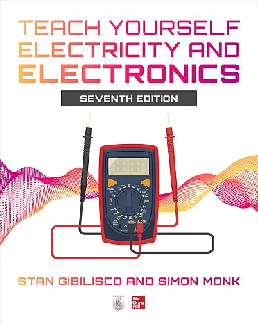 Teach Yourself Electricity and Electronics, Seventh Edition